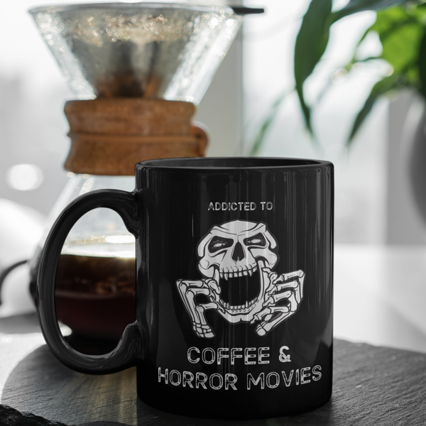 ADDICTED TO COFFEE & HORROR MOVIES MUG