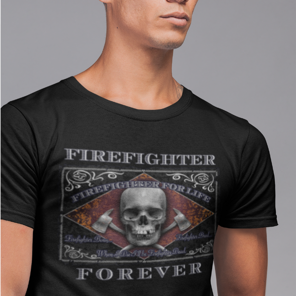 FIREFIGHTER FOREVER