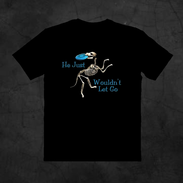 WOULDN'T LET GO - Metalhead Art & Design, LLC