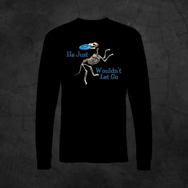 WOULDN'T LET GO - LONG SLEEVE - Metalhead Art & Design, LLC