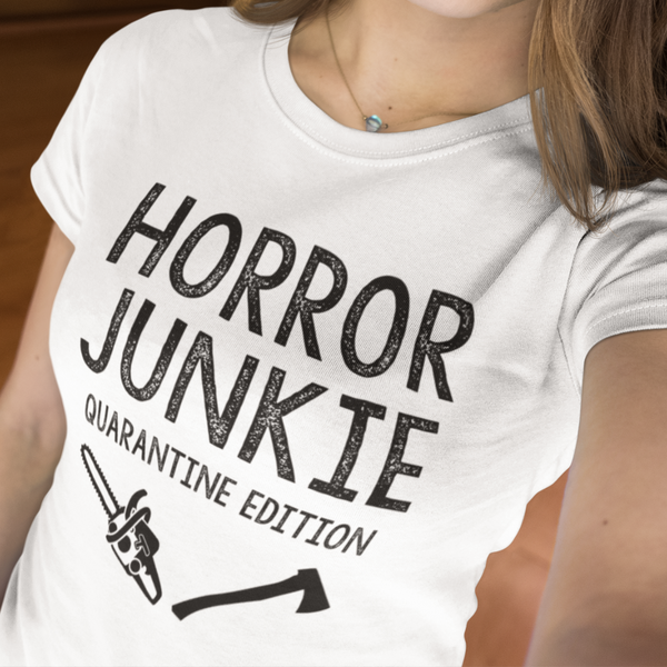 HORROR JUNKIE QUARANTINE EDITION