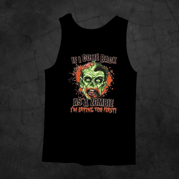 IF I COME BACK ZOMBIE TANK TOP - Metalhead Art & Design, LLC