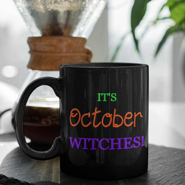 IT'S OCTOBER WITCHES 15 OZ MULTI COLOR MUG