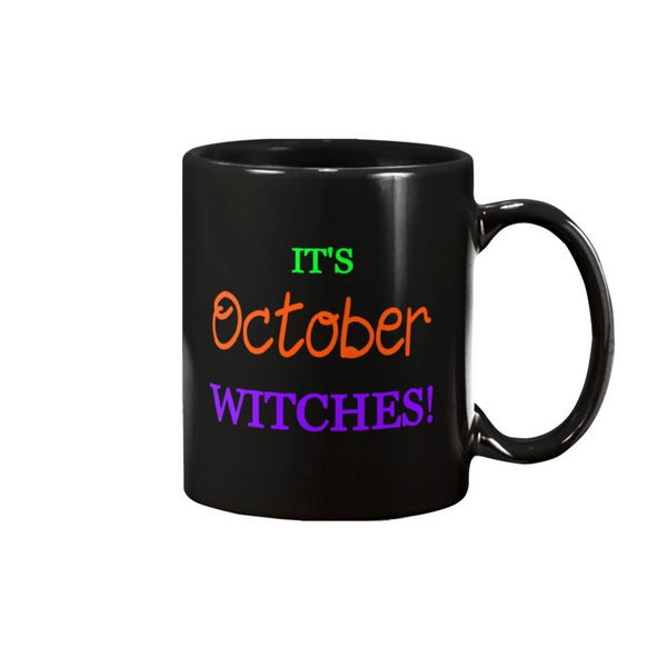 IT'S OCTOBER WITCHES 15 OZ MULTI COLOR MUG