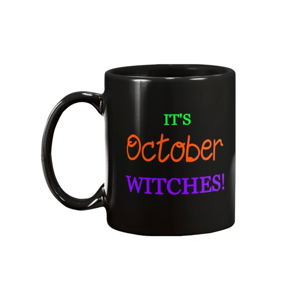 IT'S OCTOBER WITCHES 15 OZ MULTI COLOR MUG