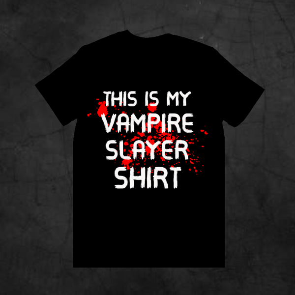 VAMPIRE SLAYER SHIRT - Metalhead Art & Design, LLC