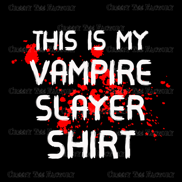 VAMPIRE SLAYER SHIRT - Metalhead Art & Design, LLC
