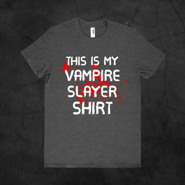VAMPIRE SLAYER SHIRT - Metalhead Art & Design, LLC