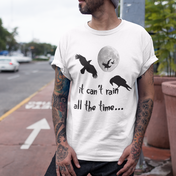 IT CAN'T RAIN ALL THE TIME