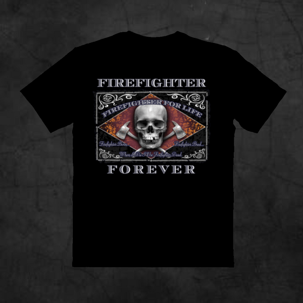FIREFIGHTER FOREVER - Metalhead Art & Design, LLC 